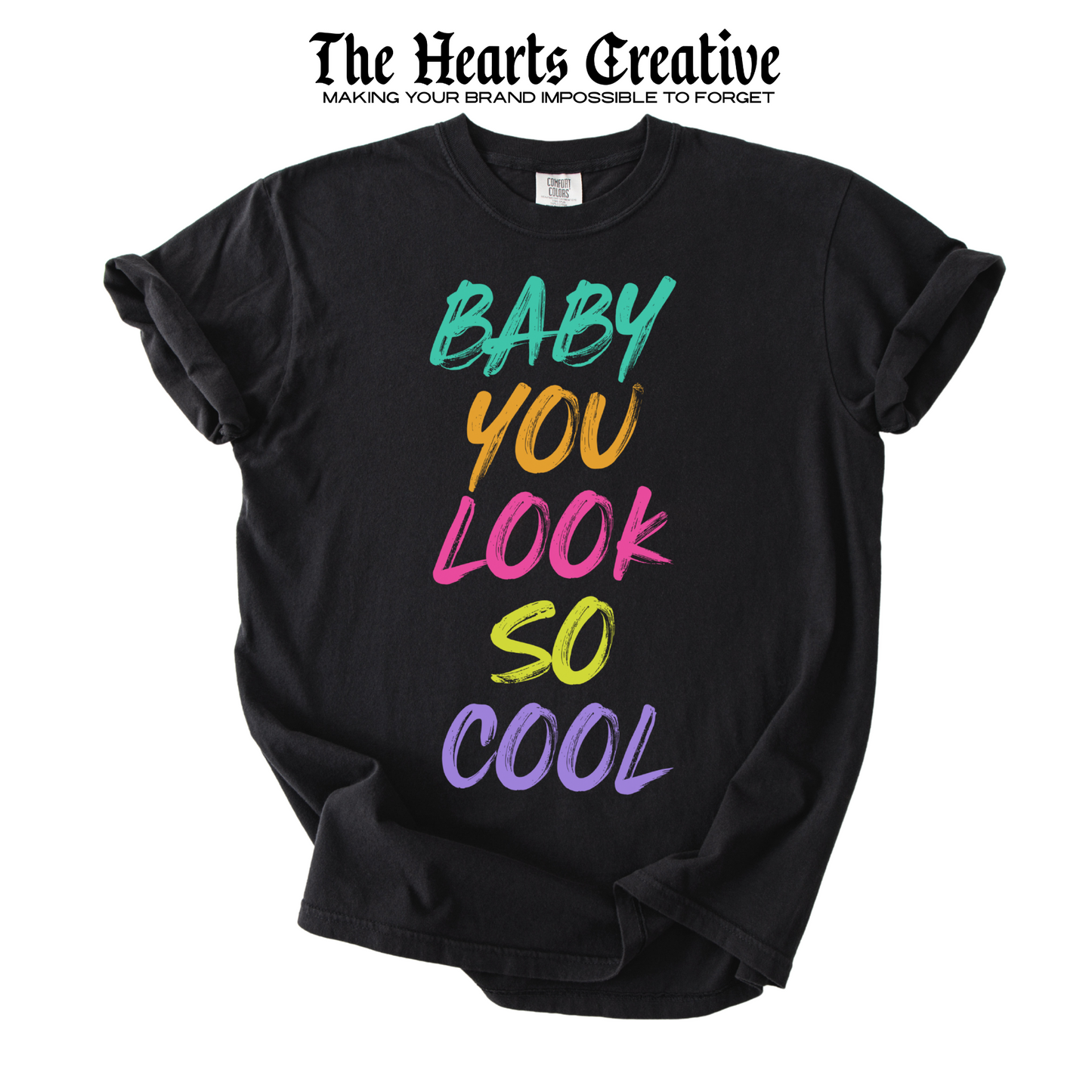 BABY YOU LOOK SO COOL – Shirt Design Download