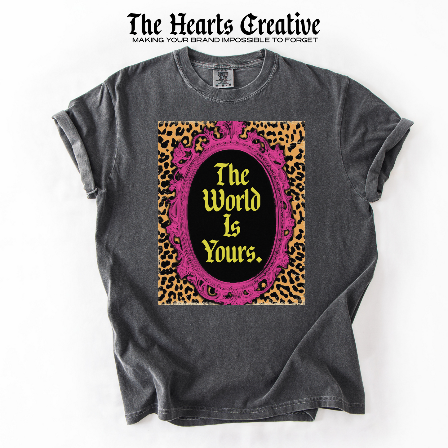 The World Is Yours – Shirt Design Download (Leopard Frame Edition)