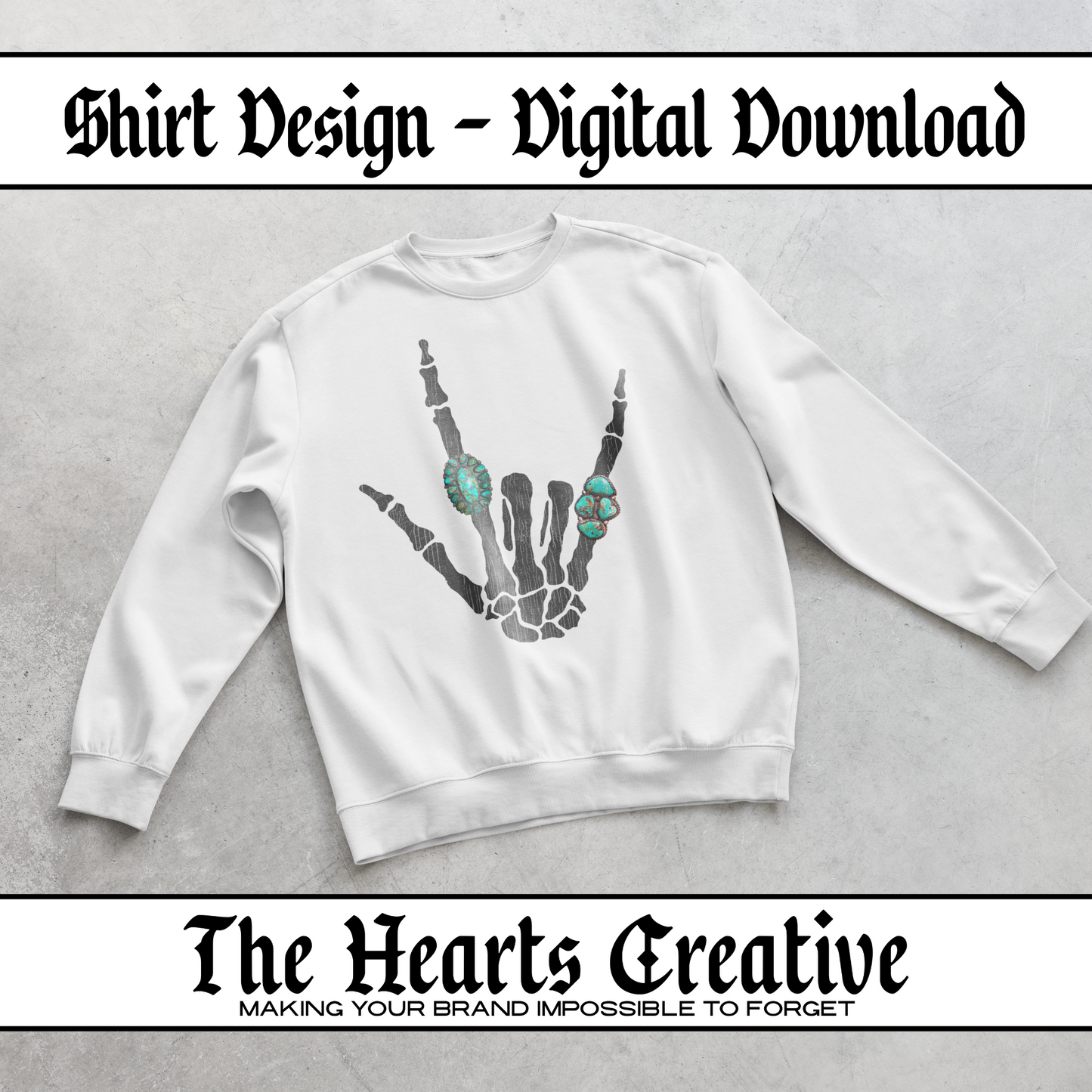 Turquoise Rings Skeleton Hand - Shirt Design - Digital Download