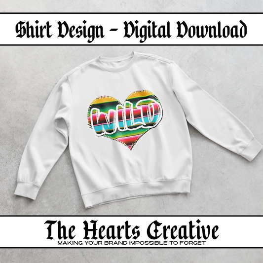 Serape Wild Heart - Shirt Design - Digital Download