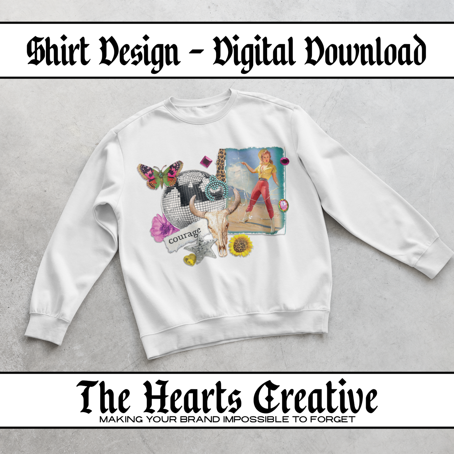 Cowgirl Courage Collage - Shirt Design - Digital Download