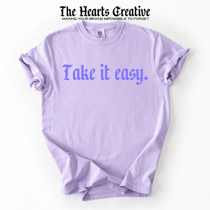 Take It Easy – Shirt Design Download (Gothic Serif in 4 Colors)