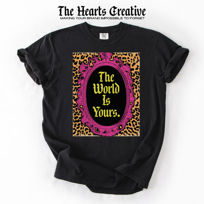The World Is Yours – Shirt Design Download (Leopard Frame Edition)